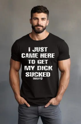 Dick Sucked T-Shirt